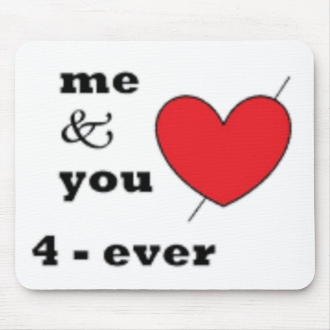 ME & YOU 4-EVER MOUSE MAT (Front)