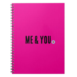 Me & You Notebook