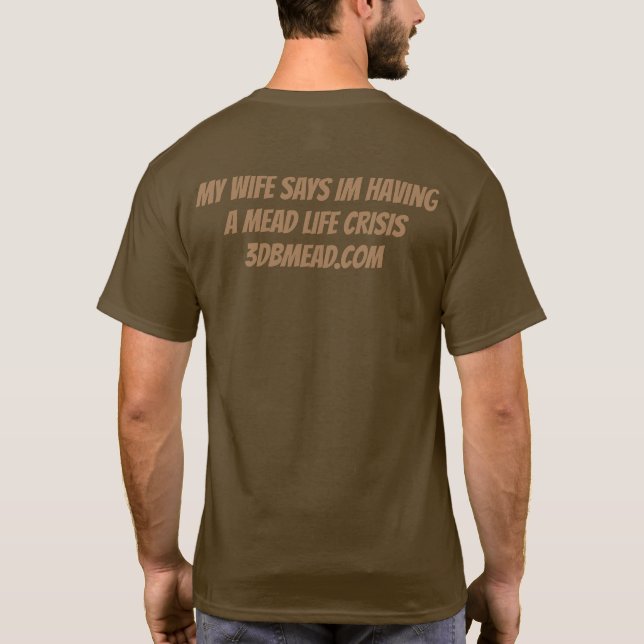 MEAD LIFE CRISIS T-Shirt (Back)