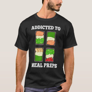 Meal Prep Ideas Weight Loss Fitness Container Reci T-Shirt