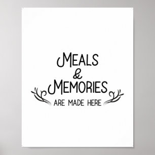 Meals and Memories Quotes, Kitchen Quotes Poster