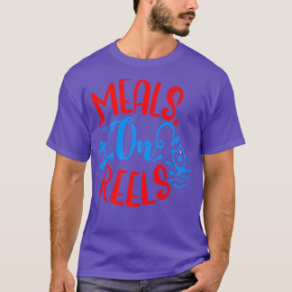 Meals on Reels  T-Shirt