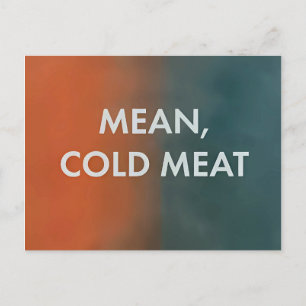 Mean, Cold Meat - Only Murders in The Building  Postcard