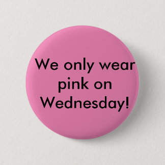 mean girls came to school 6 cm round badge