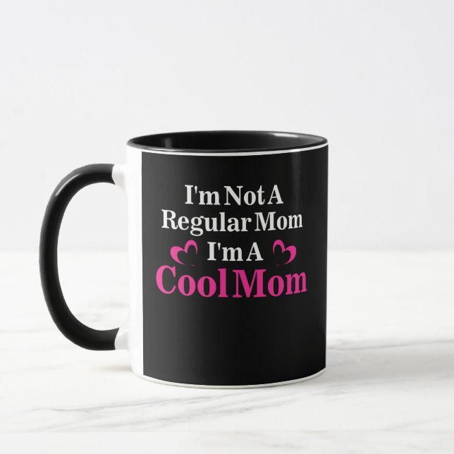 Mean Girls I'm a Cool Mom Not A Regular Mom Mug (Left)