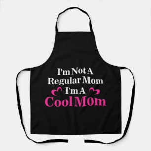 Mean Girls I'm a Cool Mum Not A Regular Mum Apron