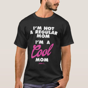 Mean I'M A Mum T-Shirt