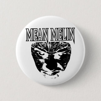 Mean Melin 6 Cm Round Badge