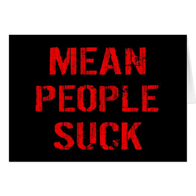 Mean People Suck (Front Horizontal)