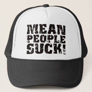 Mean People Suck - Black Trucker Hat