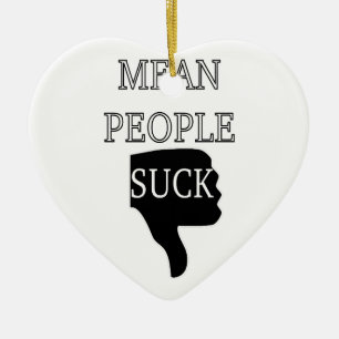 Mean People Suck Ceramic Tree Decoration