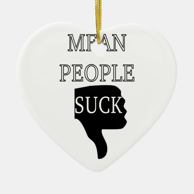 Mean People Suck Ceramic Tree Decoration (Front)