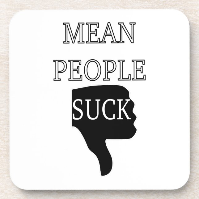 Mean People Suck Coaster (Front)