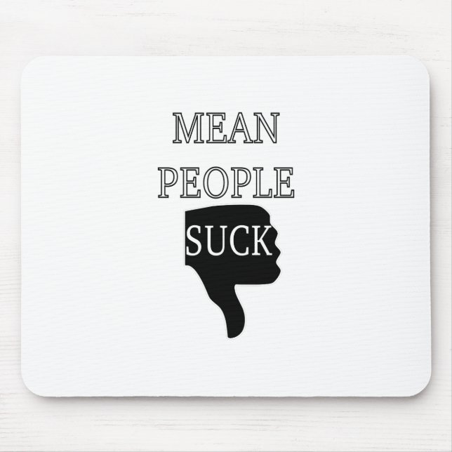 Mean People Suck Mouse Mat (Front)