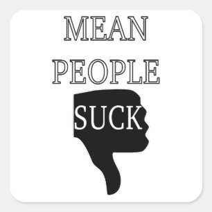 Mean People Suck Square Sticker