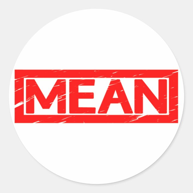 Mean Stamp Classic Round Sticker (Front)