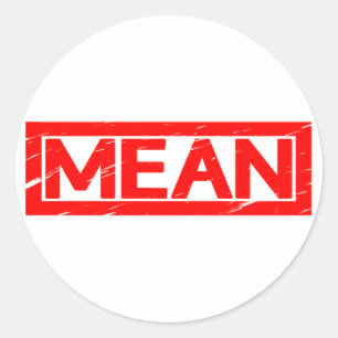 Mean Stamp Classic Round Sticker