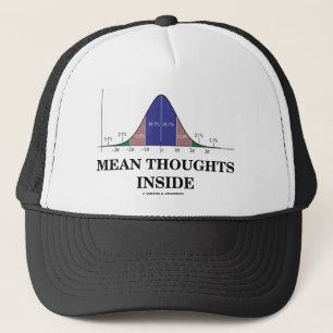 Mean Thoughts Inside (Statistics Humour) Trucker Hat