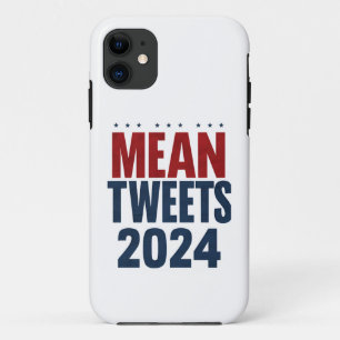 Mean Tweets 2024 Funny Election Trump iPhone 11 Case