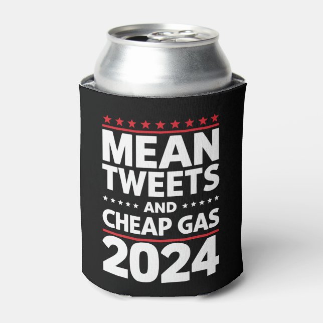 Mean Tweets And Cheap Gas 2024 Election Can Cooler (Can Front)