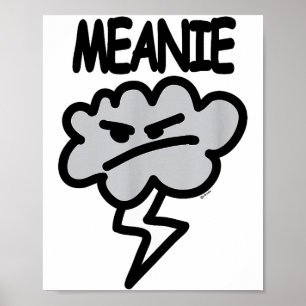 Meanie Cloud Lightning Funny Poster