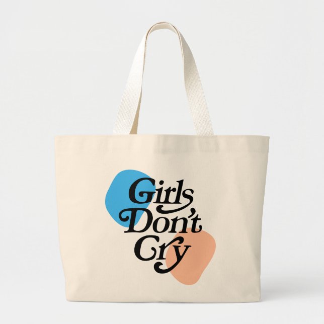 Meaning Colourful "Girl Don't Cry" Large Tote Bag (Front)