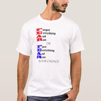Meaning of Fear T-Shirt