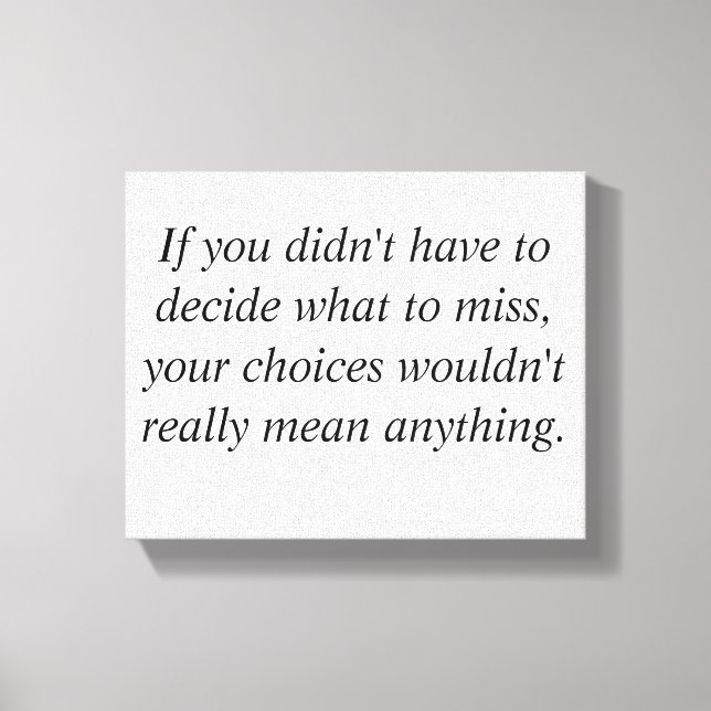 Meaningful choices canvas print (Front)