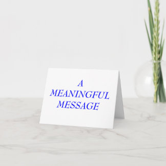 MEANINGFUL MESSAGE:  TERMINAL ILLNESS 2 CARD