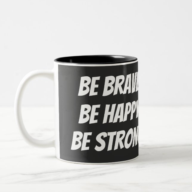 Meaningful Motivational Positive Quote Two-Tone Coffee Mug (Left)
