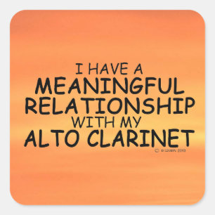 Meaningful Relationship Alto Clarinet Square Stick Square Sticker
