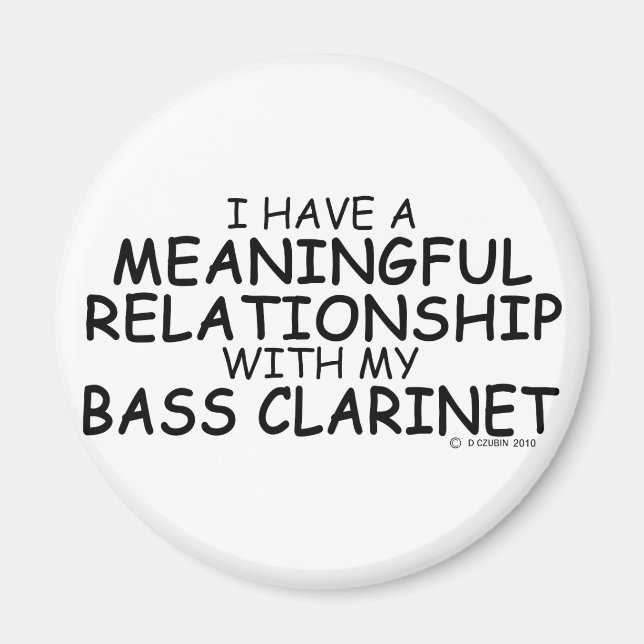 Meaningful Relationship Bass Clarinet Magnet (Front)