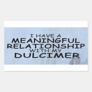 Meaningful Relationship Dulcimer Rectangular Stick Sticker