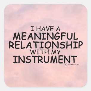 Meaningful Relationship Instrument Square Sticker