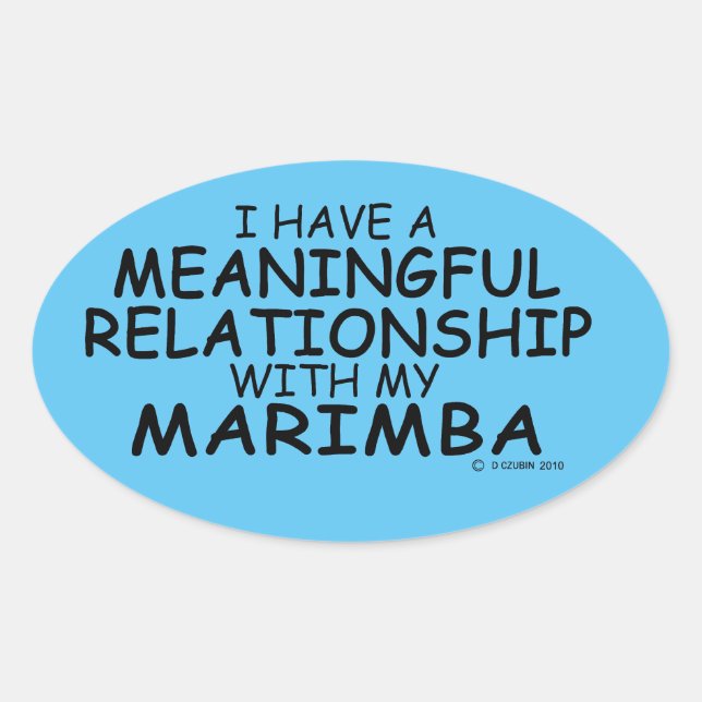 Meaningful Relationship Marimba Oval Sticker (Front)