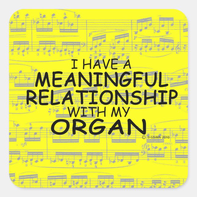 Meaningful Relationship Organ Square Sticker (Front)