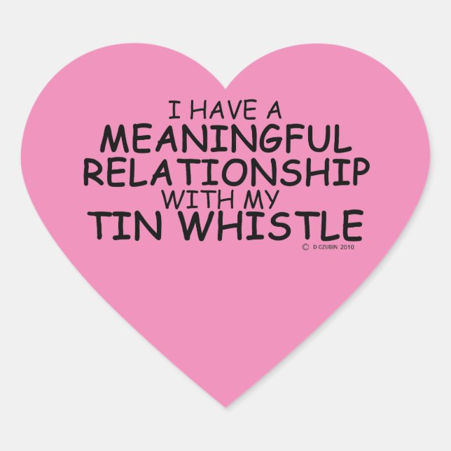 Meaningful Relationship Tin Whistle Heart Sticker (Front)