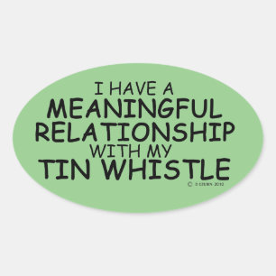 Meaningful Relationship Tin Whistle Oval Sticker