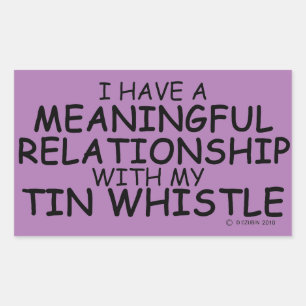 Meaningful Relationship Tin Whistle Rectangular St Rectangular Sticker