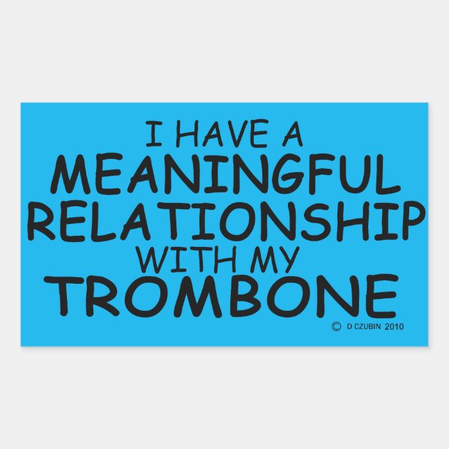 Meaningful Relationship Trombone Rectangular Stick Sticker (Front)