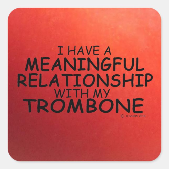 Meaningful Relationship Trombone Square Sticker (Front)