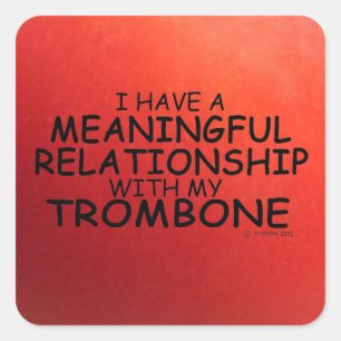 Meaningful Relationship Trombone Square Sticker