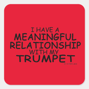 Meaningful Relationship Trumpet Square Sticker