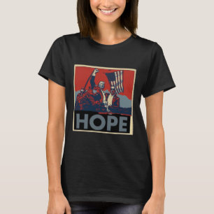Means Hope For America. We Will Make American Grea T-Shirt