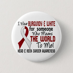 Means The World To Me 2 Head And Neck Cancer 6 Cm Round Badge