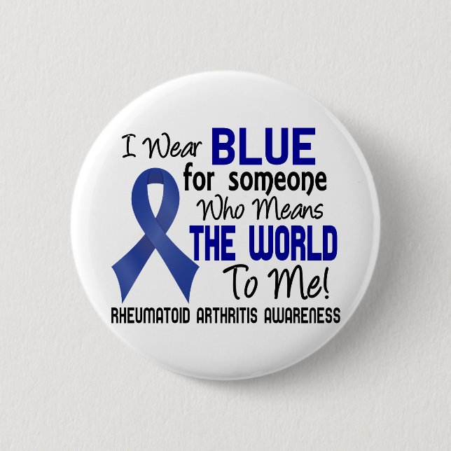 Means The World To Me 2 Rheumatoid Arthritis 6 Cm Round Badge (Front)