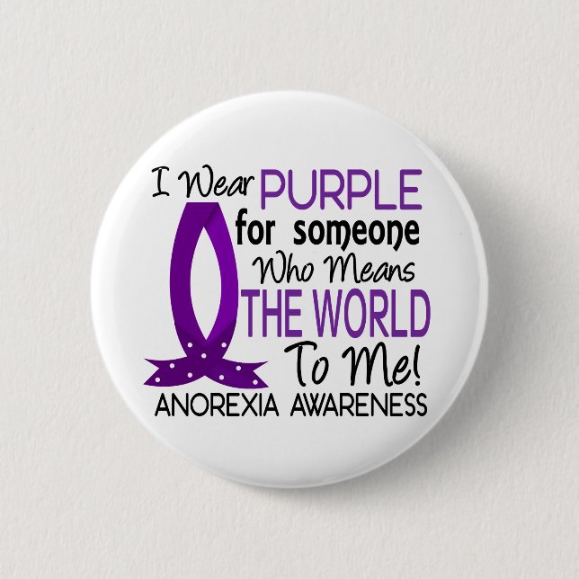 Means The World To Me Anorexia 6 Cm Round Badge (Front)