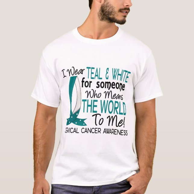 Means The World To Me Cervical Cancer T-Shirt (Front)
