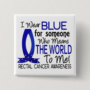 Means The World To Me Rectal Cancer 15 Cm Square Badge