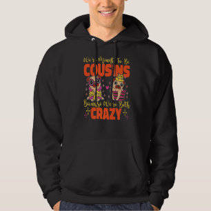 Meant To Be Crazy Cousins Pugs Hoodie